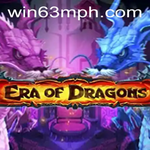 EraOfDragons: Unleashing the Power of WIN63M in the World of Fantasy Gaming