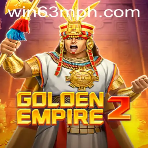 GoldenEmpire2 Unveiled: A Comprehensive Guide to the Game and WIN63M Edition