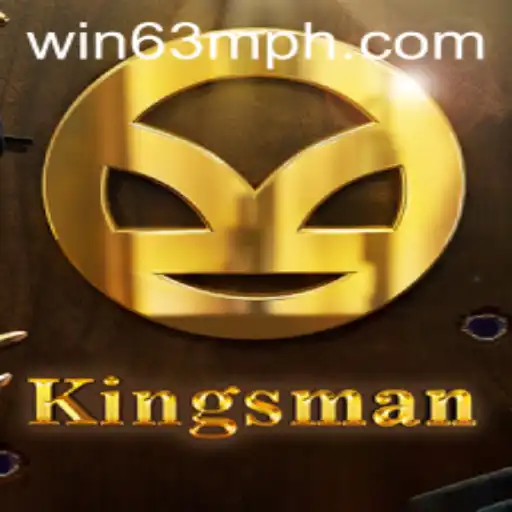 Experience the Thrill: Kingsman Game and the Magic of WIN63M